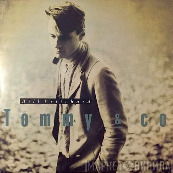 Bill Pritchard - Tommy & Co