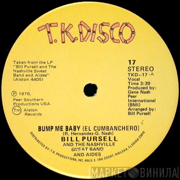 Bill Pursell, The Nashville Sweat Band And Aides - Bump Me Baby (El Cumbanchero) / Now