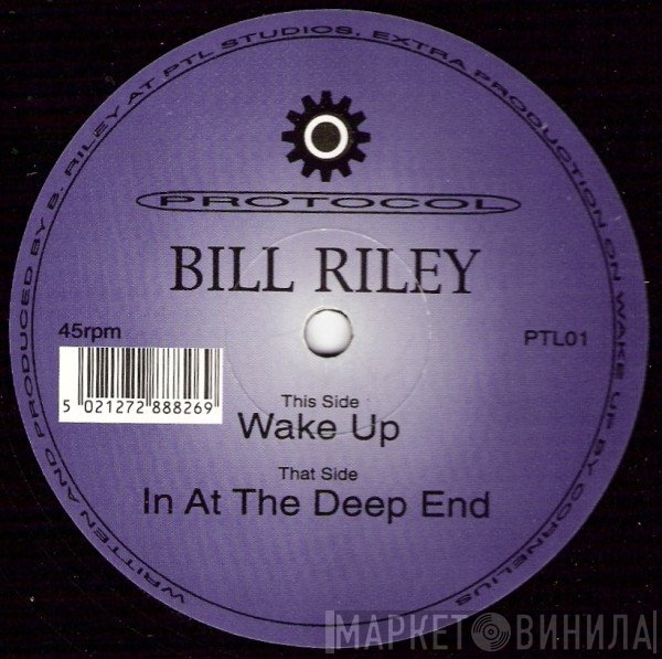Bill Riley  - Wake Up / In At The Deep End
