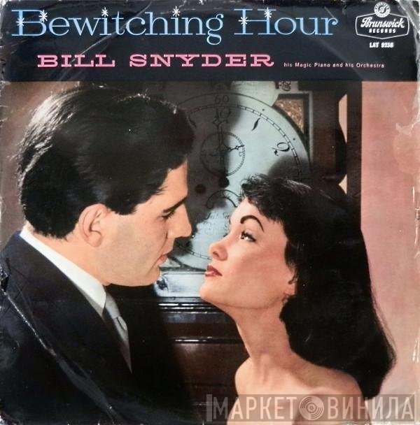 Bill Snyder And His Orchestra - Bewitching Hour