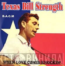 Bill Strength - When Love Comes Knockin'