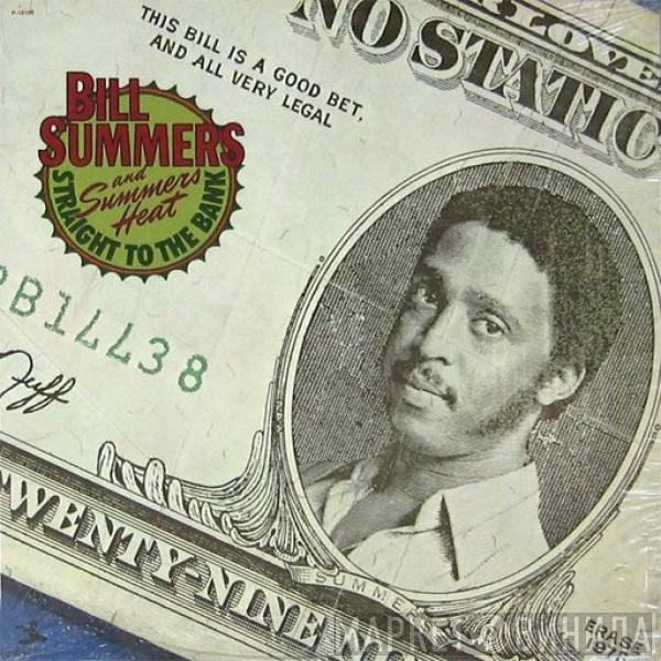 Bill Summers & Summers Heat  - Straight To The Bank