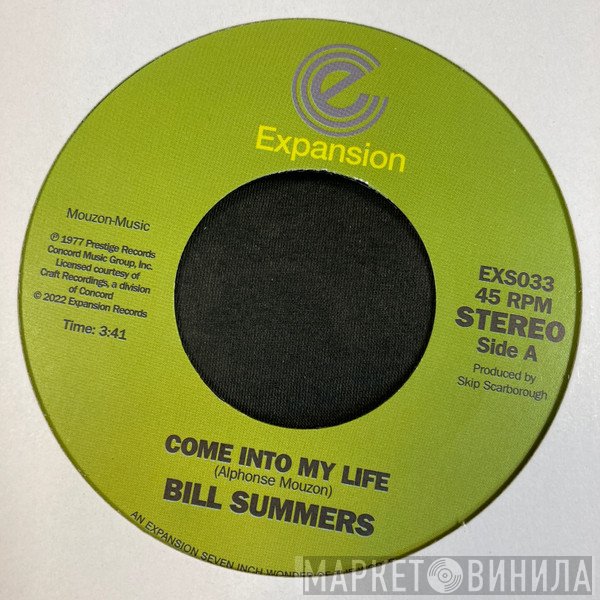 Bill Summers - Come Into My Life / Don't Fade Away