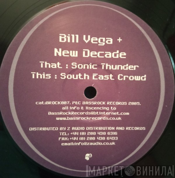 Bill Vega & New Decade - Sonic Thunder / South East Crowd