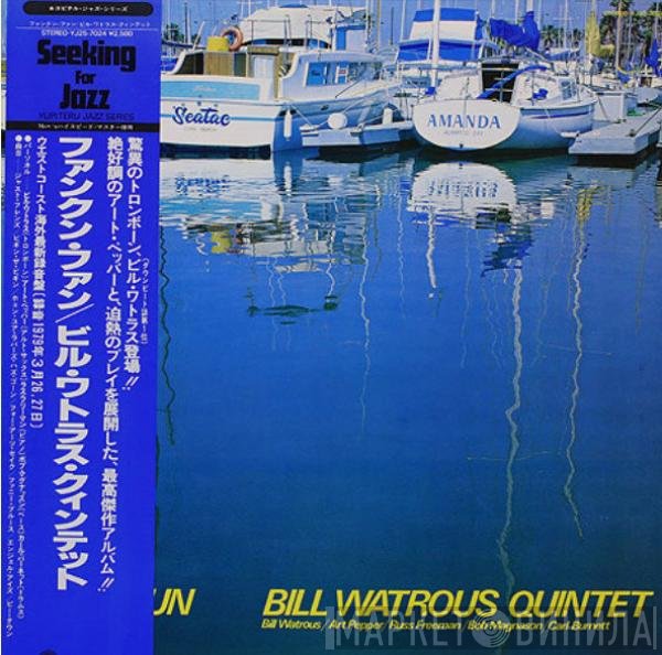 Bill Watrous Quintet  - Funk'n Fun
