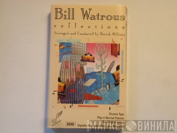 Bill Watrous  - Reflections