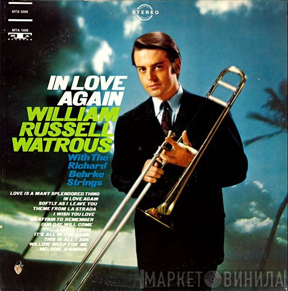 Bill Watrous With The Richard Behrke Strings  - In Love Again