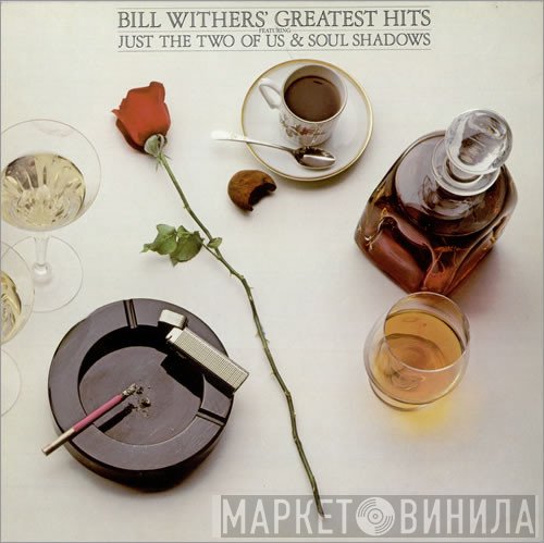 Bill Withers - Bill Withers' Greatest Hits