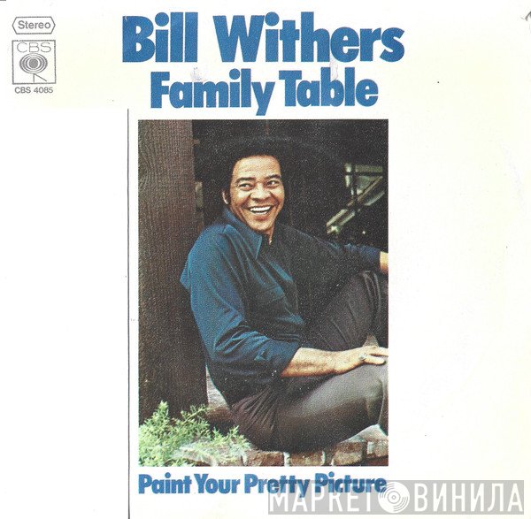 Bill Withers  - Family Table