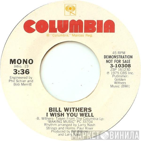 Bill Withers - I Wish You Well
