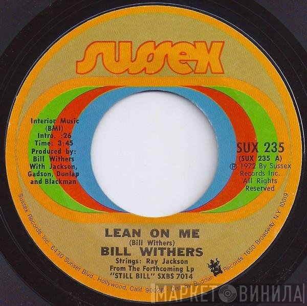Bill Withers  - Lean On Me