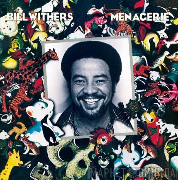Bill Withers - Menagerie