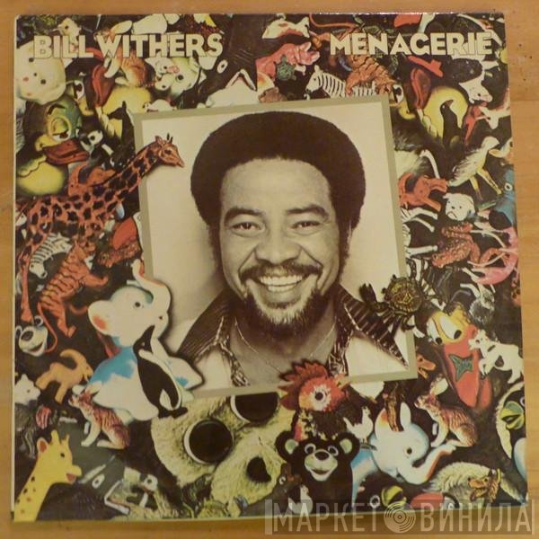 Bill Withers  - Menagerie
