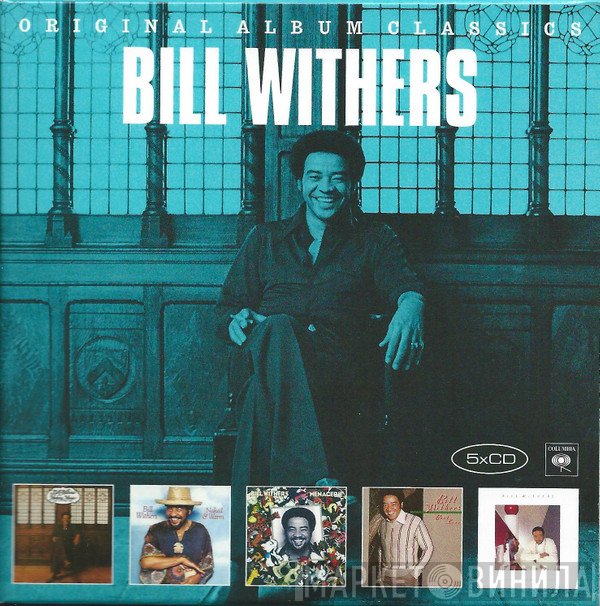 Bill Withers  - Original Album Classics
