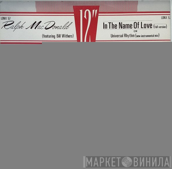 Bill Withers, Ralph MacDonald - In The Name Of Love (Full Version)