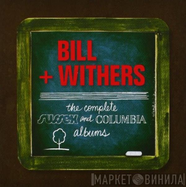 Bill Withers - The Complete Sussex And Columbia Albums