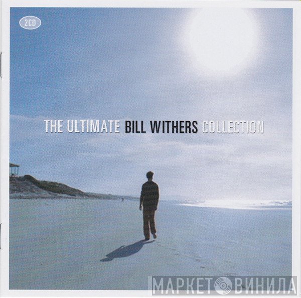 Bill Withers - The Ultimate Bill Withers Collection