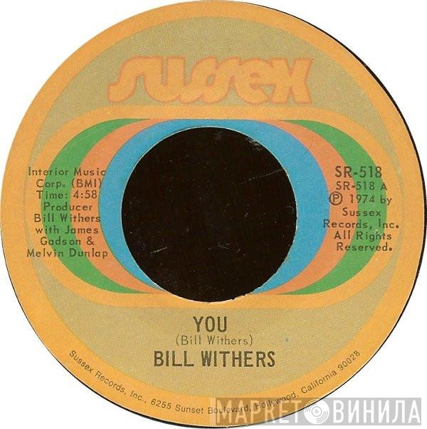 Bill Withers - You / Stories