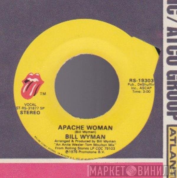Bill Wyman  - Apache Woman
