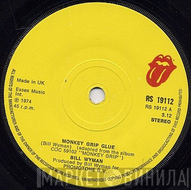 Bill Wyman - Monkey Grip Glue