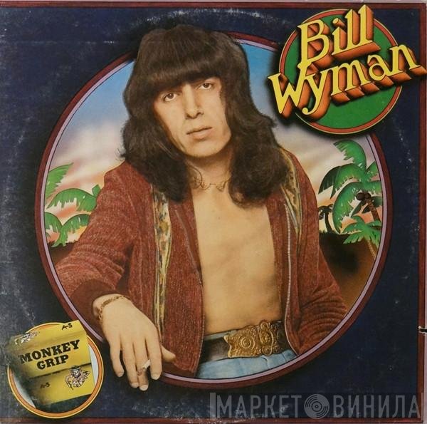 Bill Wyman  - Monkey Grip