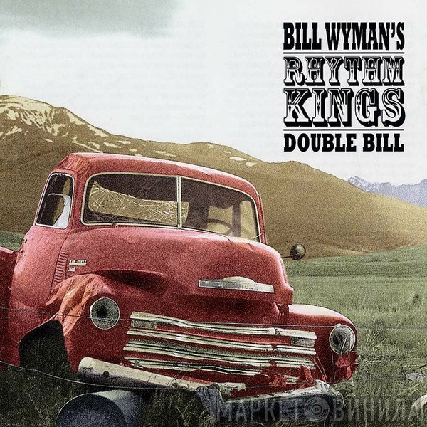 Bill Wyman's Rhythm Kings  - Double Bill