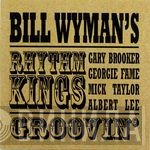 Bill Wyman's Rhythm Kings - Groovin'