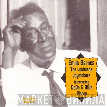 Billie & De De Pierce, Emile Barnes - The Louisiana Joymakers Introducing DeDe & Billie Pierce