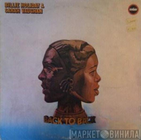 Billie Holiday & Sarah Vaughan  - Back To Back