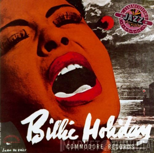 Billie Holiday - "Lady Day" (1939-1944) The Sixteen Original Commodore Interpretations