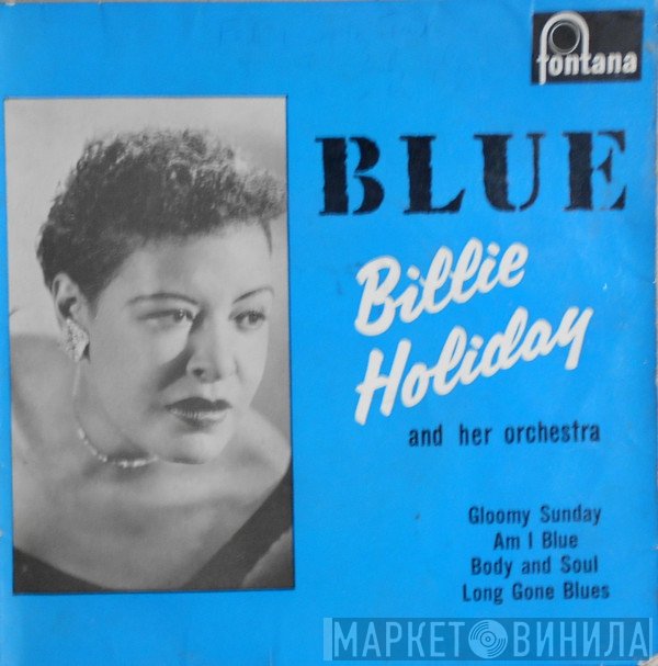 Billie Holiday And Her Orchestra - Blue