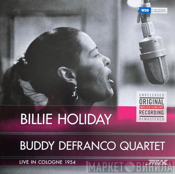 Billie Holiday, Buddy DeFranco Quartet  - Live In Cologne 1954