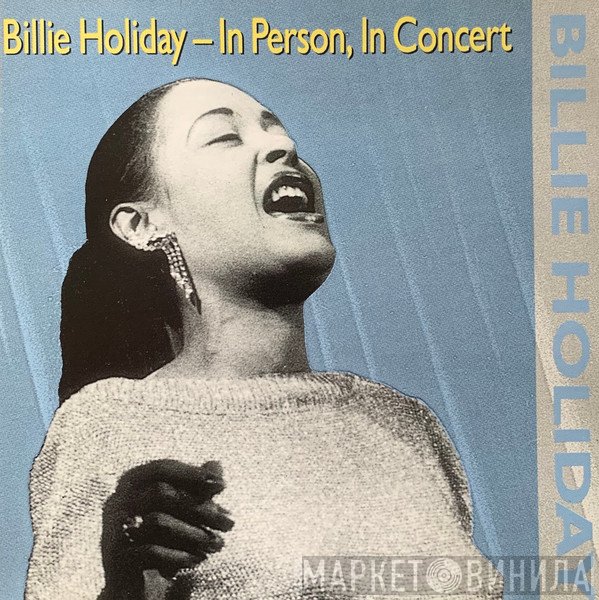 Billie Holiday  - In Person, In Concert
