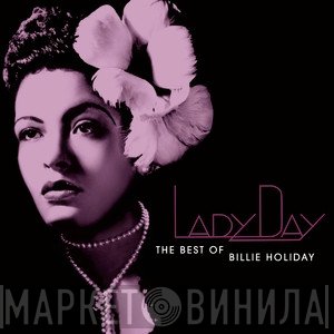 Billie Holiday - Lady Day: The Best Of Billie Holiday