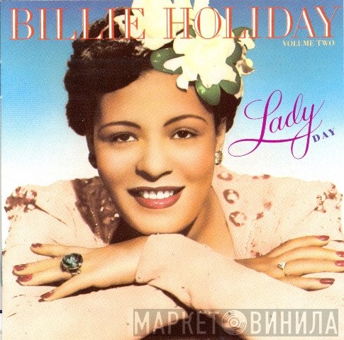 Billie Holiday  - Lady Day, Volume Two