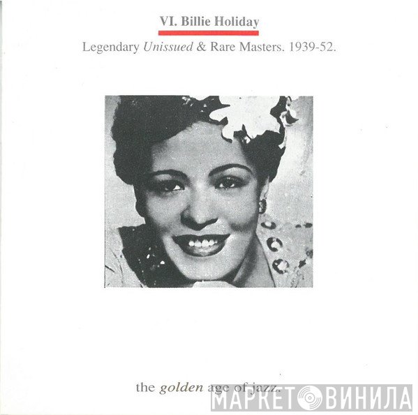 Billie Holiday - Legendary Unissued & Rare Masters. 1939-52.
