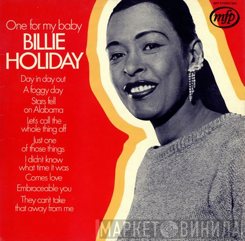 Billie Holiday - One For My Baby