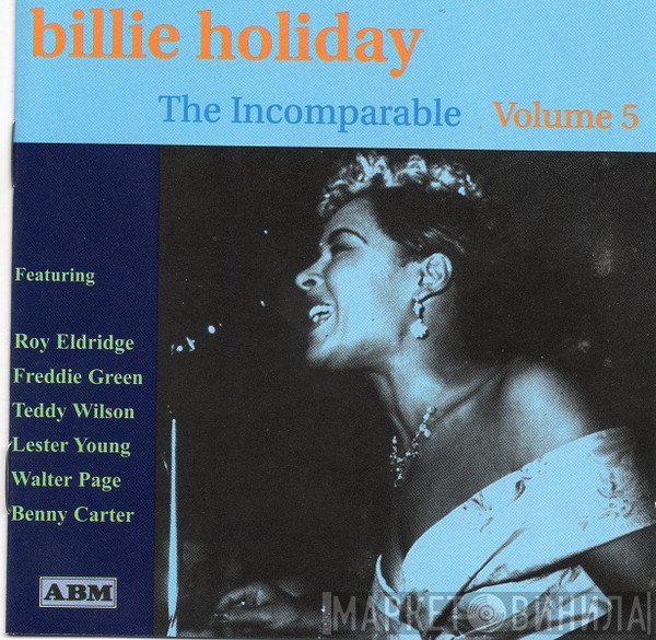 Billie Holiday  - The Incomparable Volume 5