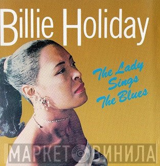 Billie Holiday - The Lady Sings The Blues