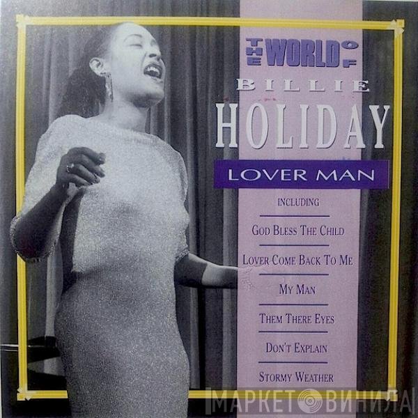 Billie Holiday - The World Of Billie Holiday – Lover Man