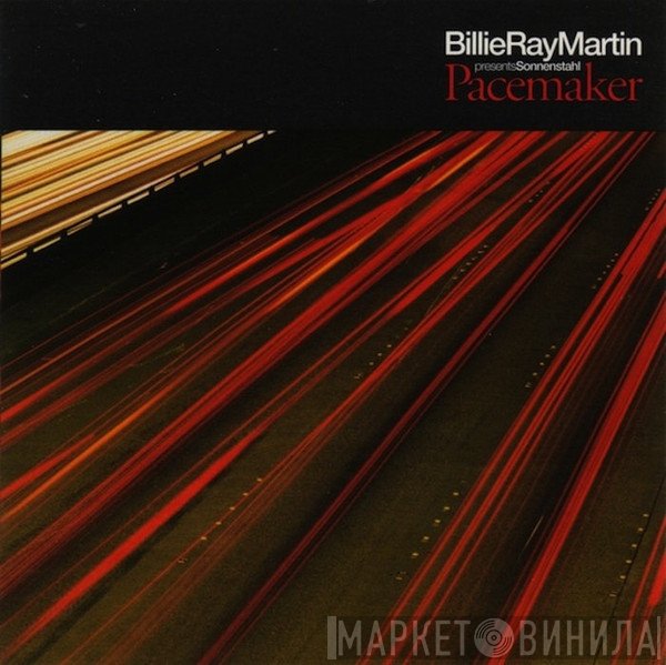 Billie Ray Martin  - Pacemaker
