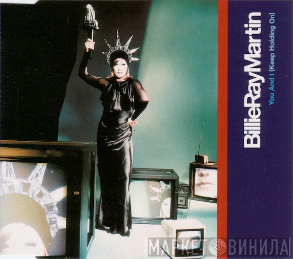 Billie Ray Martin - You And I (Keep Holding On)