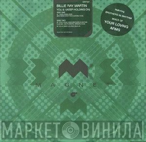 Billie Ray Martin - You And I (Keep Holding On)