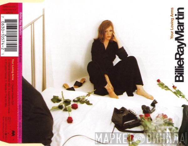 Billie Ray Martin - Your Loving Arms