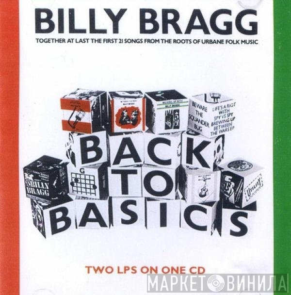 Billy Bragg - Back To Basics