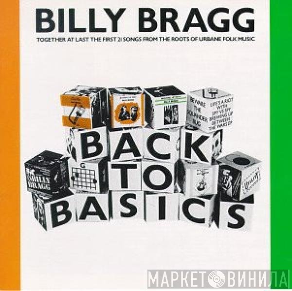 Billy Bragg  - Back To Basics