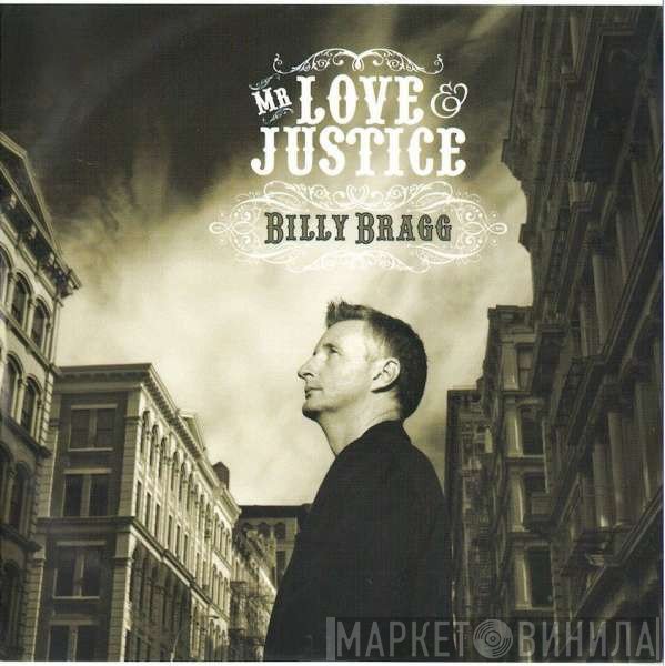 Billy Bragg - Mr Love &amp; Justice