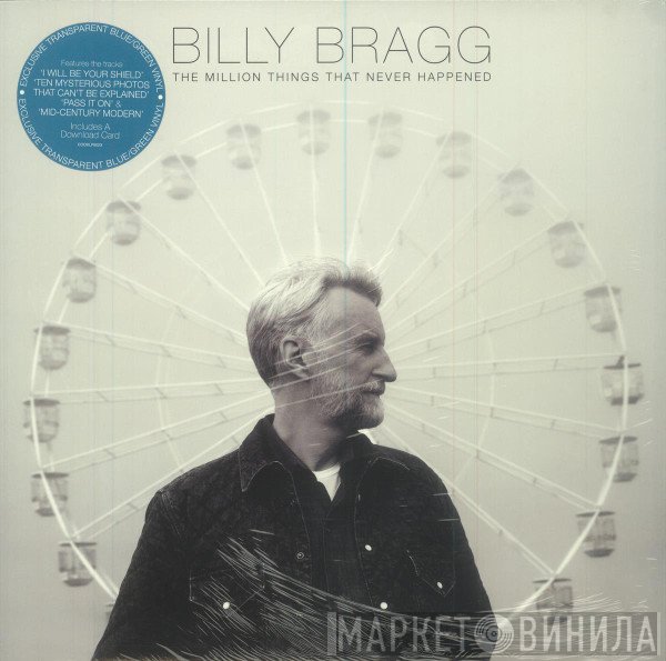 Billy Bragg - The Million Things That Never Happened