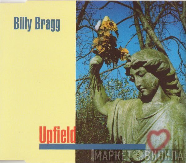 Billy Bragg  - Upfield