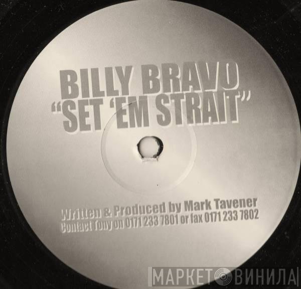 Billy Bravo - Set 'Em Strait